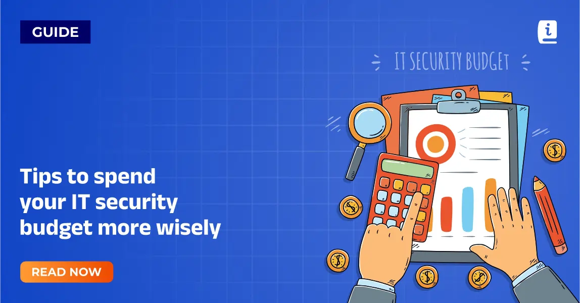 Some effective tips to spend IT security budget more wisely - SharkStriker