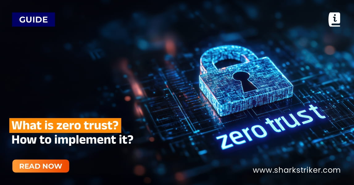 What does zero trust security mean? + How to implement it? - SharkStriker